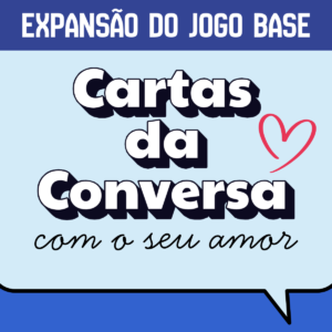 Jogo Cartas da Conversa Com o Seu Amor