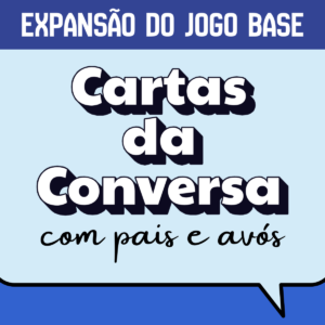 Jogo Cartas da Conversa Com Pais e Avós